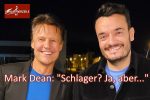 Mark Dean: „Schlager? Ja, aber…“