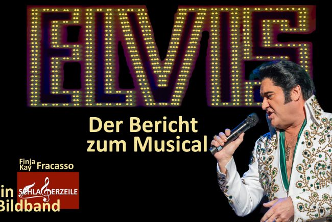 Elvis - Das Musical, ©Fracasso
