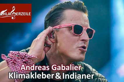 Andreas Gabalier: Klimakleber und Indianer