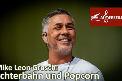 Mike Leon Grosch: Achterbahn und Popcorn im Kopf