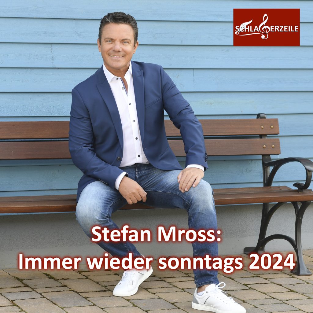 Immer wieder sonntags 2024, Stefan Mross