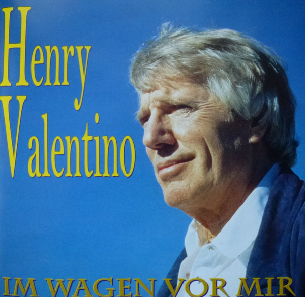 Henry Valentino "Im Wagen vor mir"