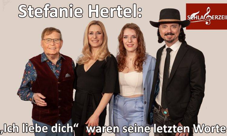 Stefanie Hertel zum Tod von Eberhard