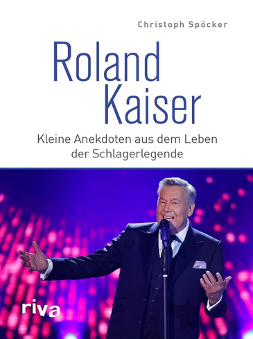 Aus dem Leben von Roland Kaiser