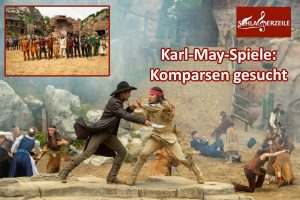 Karl May: „Halbblut“ – Komparsen gesucht
