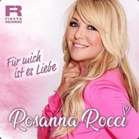 Rosanna Rocci, Für mich ist es Liebe