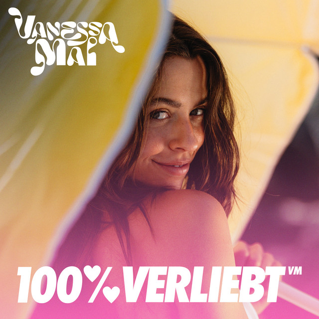 Vanessa Mai - 100 % verliebt