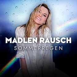 Madlen Rausch - Sommerregen