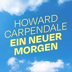 Howard Carpendale Ein neuer Morgen