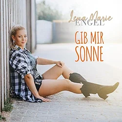 Lena Marie Engel Gib mir Sonne