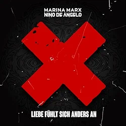Nino de Angelo Marina Marx Liebe fühlt sich anders an