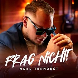 Noel Terhorst Frag nicht